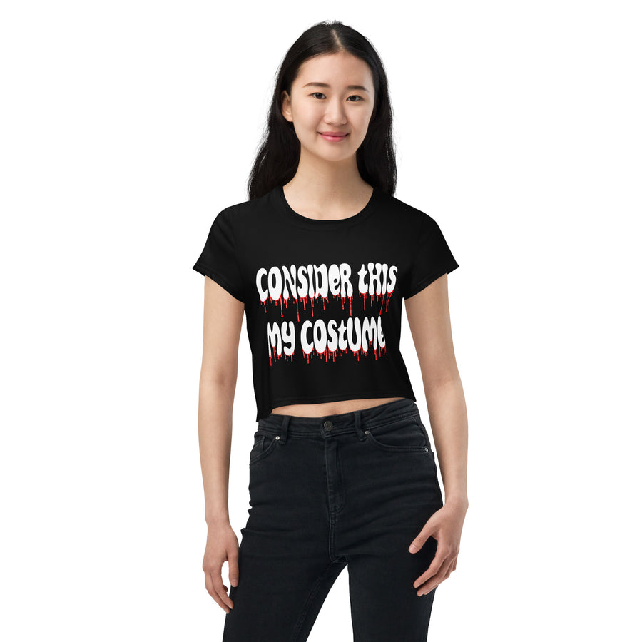 Consider This My Costume Crop Top