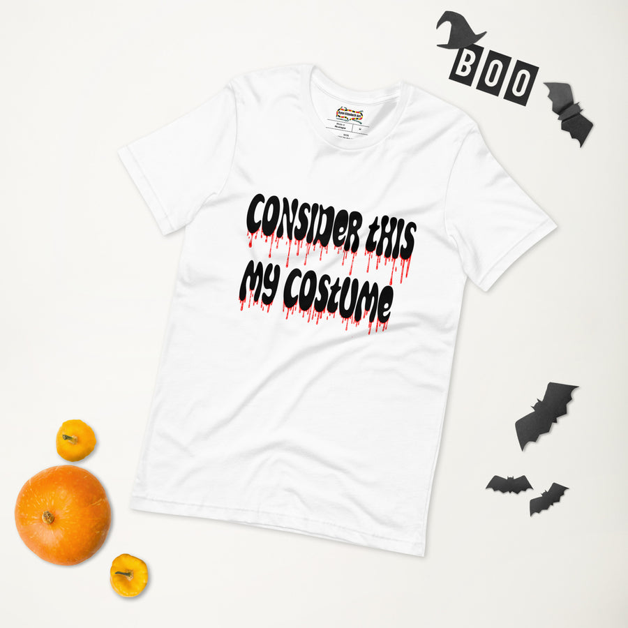 Consider This My Costume T-shirt